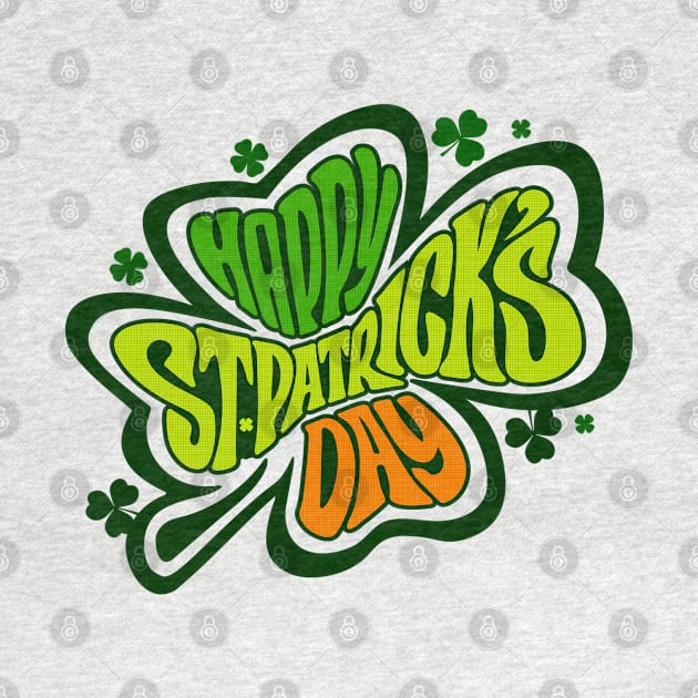 Happy Saint Patrick's Day Four Leaf Clovers Art by PixelGrafiks